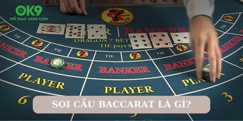 Các phương pháp soi cầu Baccarat sẽ nâng cao tỷ lệ thắng